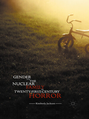 cover image of Gender and the Nuclear Family in Twenty-First-Century Horror